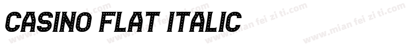 Casino Flat Italic字体转换